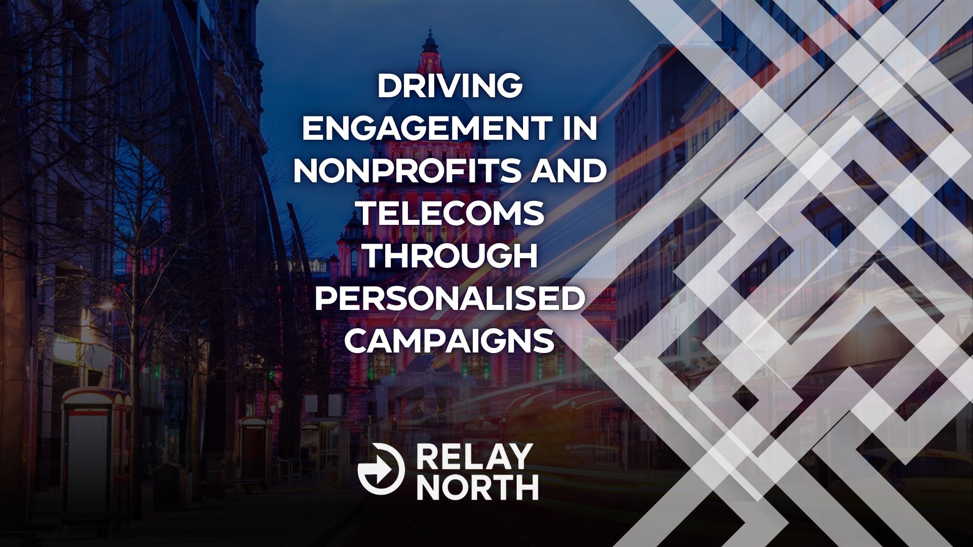 Driving Engagement in Nonprofits and Telecoms Through Personalised Campaigns
